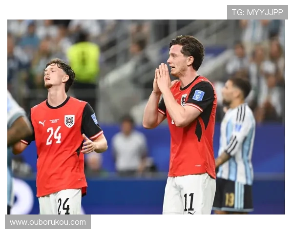 世界杯阿根廷对奥地利比赛直播入口及比赛前瞻与球队状态分析 世界杯阿根廷对奥地利比赛直播入口及比赛前瞻与球队状态分析